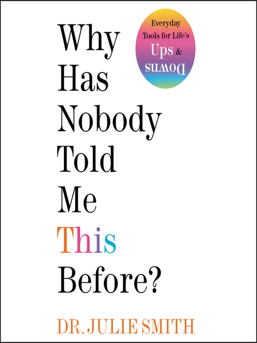 Title details for Why Has Nobody Told Me This Before? by Julie Smith - Wait list